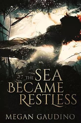 The Sea Became Restless cover