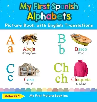 My First Spanish Alphabets Picture Book with English Translations cover