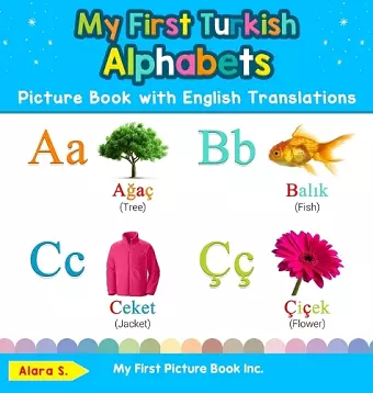 My First Turkish Alphabets Picture Book with English Translations cover