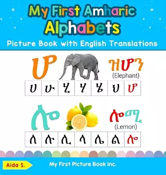 My First Amharic Alphabets Picture Book with English Translations cover