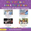 My First Spanish Jobs and Occupations Picture Book with English Translations cover