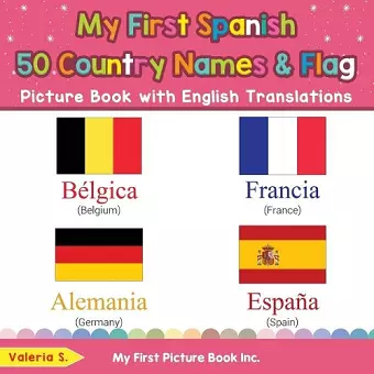 My First Spanish 50 Country Names & Flags Picture Book with English Translations cover