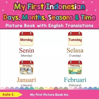 My First Indonesian Days, Months, Seasons & Time Picture Book with English Translations cover