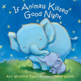 If Animals Kissed Good Night cover