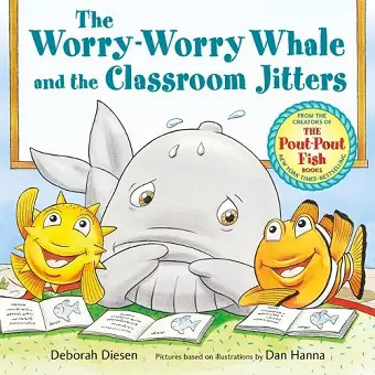 The Worry-Worry Whale and the Classroom Jitters cover