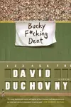 Bucky F*cking Dent cover