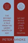 The Second Sword: A Tale from the Merry Month of May, and My Day in the Other Land: A Tale of Demons cover