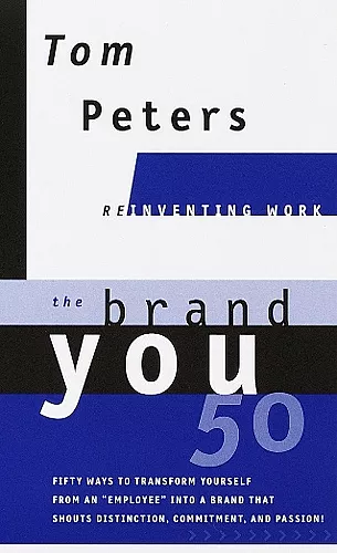 The Brand You50 (Reinventing Work) cover