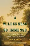 A Wilderness So Immense cover