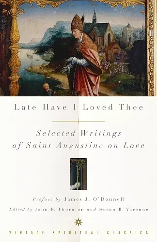 Late Have I Loved Thee cover