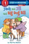 Jack and Jill and Big Dog Bill: A Phonics Reader cover
