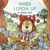 When I Grow Up (Little Critter) cover