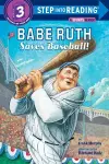 Babe Ruth Saves Baseball! cover