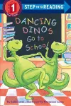 Dancing Dinos Go to School cover