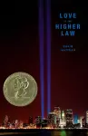 Love Is the Higher Law cover