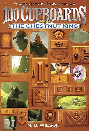 The Chestnut King (100 Cupboards Book 3) cover