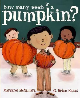 How Many Seeds in a Pumpkin? (Mr. Tiffin's Classroom Series) cover