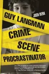 Guy Langman, Crime Scene Procrastinator cover