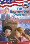 Capital Mysteries #10: The Election-Day Disaster cover