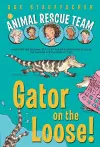 Animal Rescue Team: Gator on the Loose! cover