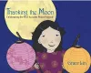 Thanking the Moon: Celebrating the Mid-Autumn Moon Festival cover