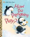 How Do Penguins Play? cover