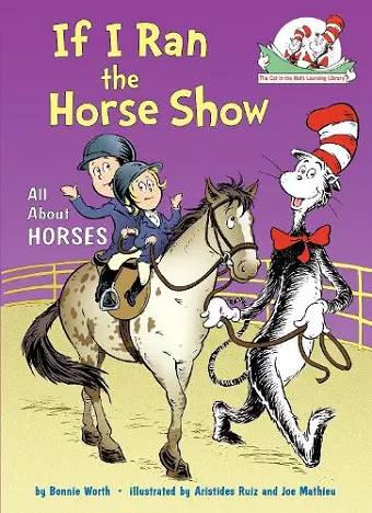 If I Ran the Horse Show: All About Horses cover