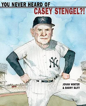 You Never Heard of Casey Stengel?! cover