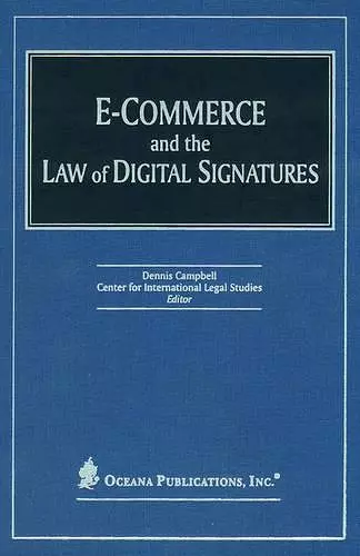 E-Commerce and the Law of Digital Signatures cover