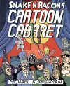 Snake 'n' Bacon's Cartoon Cabaret cover