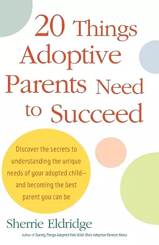 20 Things Adoptive Parents Need to Succeed cover