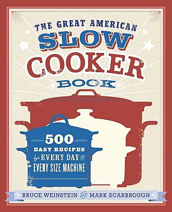 The Great American Slow Cooker Book cover