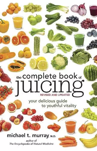 The Complete Book of Juicing, Revised and Updated cover