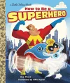 How to Be a Superhero cover