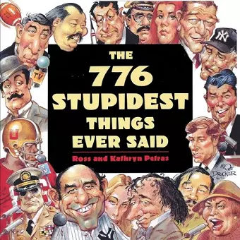 The 776 Stupidest Things Ever Said cover