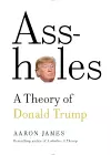 Assholes: A Theory of Donald Trump cover