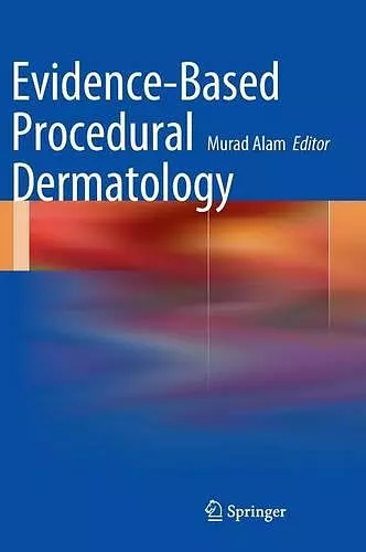 Evidence-Based Procedural Dermatology cover