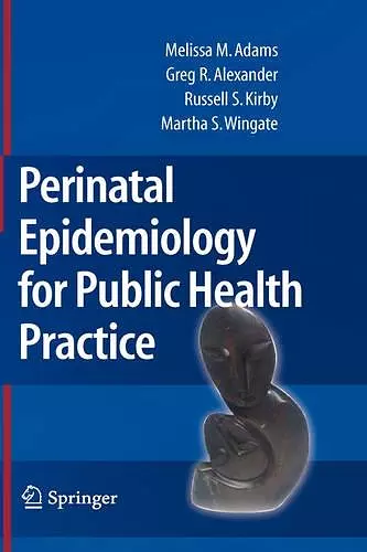 Perinatal Epidemiology for Public Health Practice cover