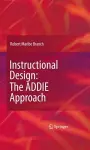 Instructional Design: The ADDIE Approach cover