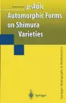 p-Adic Automorphic Forms on Shimura Varieties cover