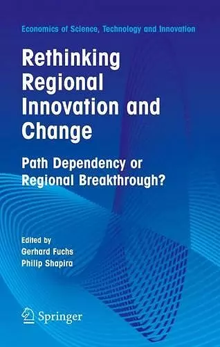 Rethinking Regional Innovation and Change: Path Dependency or Regional Breakthrough cover
