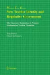 New Teacher Identity and Regulative Government cover