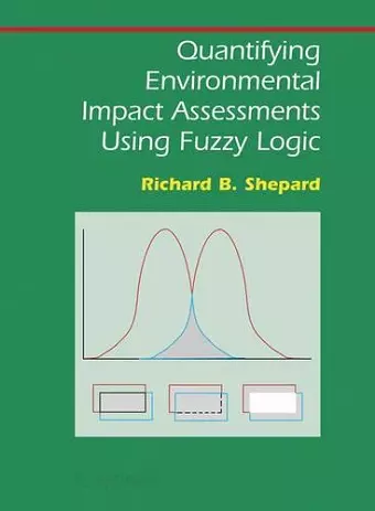 Quantifying Environmental Impact Assessments Using Fuzzy Logic cover