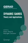 Dynamic Games: Theory and Applications cover