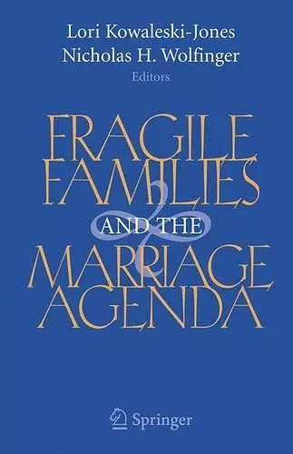 Fragile Families and the Marriage Agenda cover
