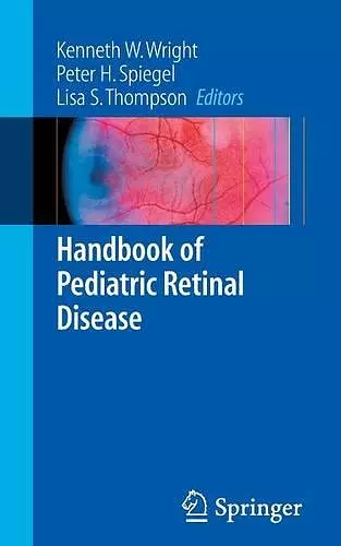 Handbook of Pediatric Retinal Disease cover