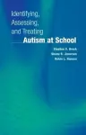 Identifying, Assessing, and Treating Autism at School cover