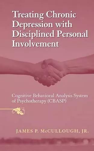 Treating Chronic Depression with Disciplined Personal Involvement cover