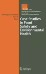 Case Studies in Food Safety and Environmental Health cover