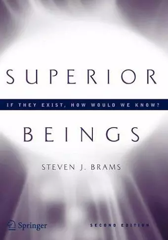 Superior Beings. If They Exist, How Would We Know? cover